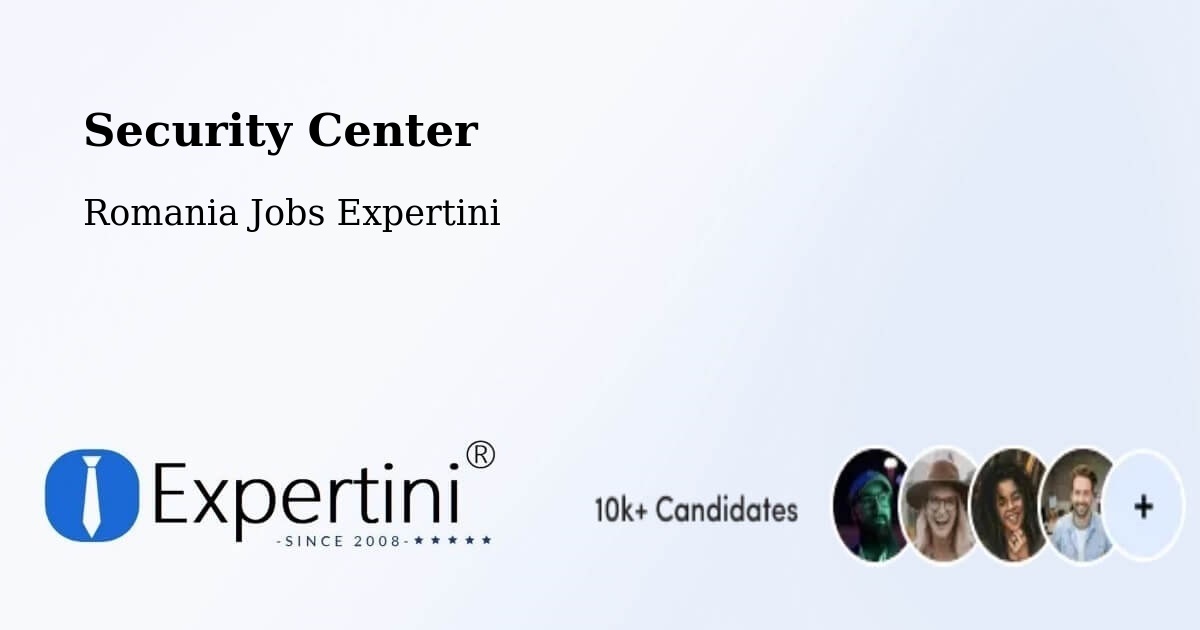 Security & Compliance – Comuna Ţifeşti - Romania Jobs Expertini